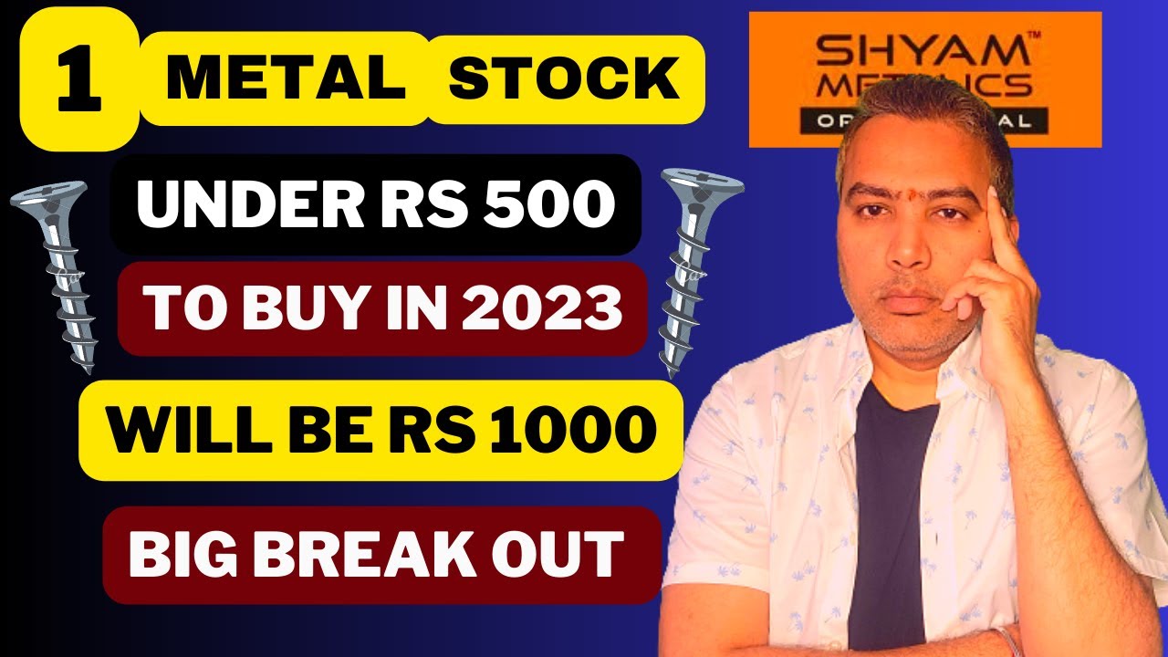 1 Metal Stock under RS 500 will be Next Rs 1000+ | Stocks To Buy In 2023 | Breakout Stock |