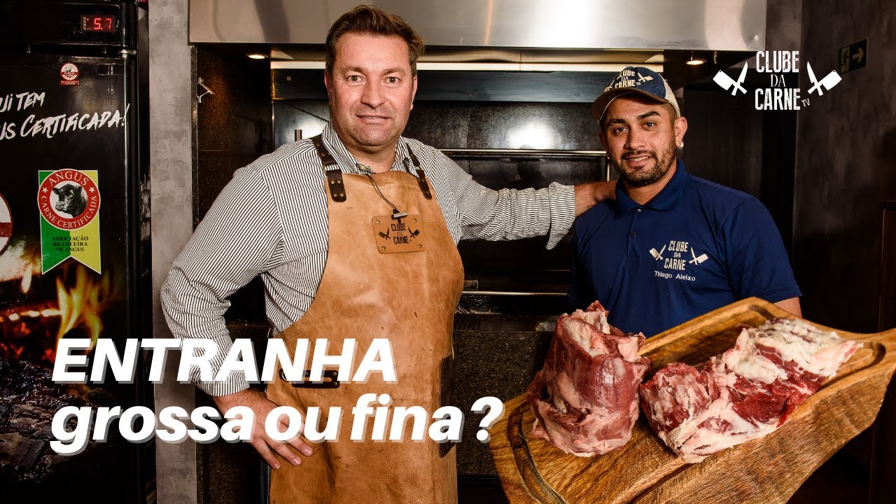 ENTRANHA com uma DICA DE OURO! Grossa ou Fina? Entranha com teste as cegas! Clube da Carne TV