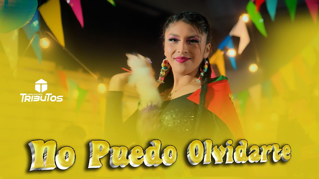 Agrupación Tributos - No puedo olvidarte (video oficial)