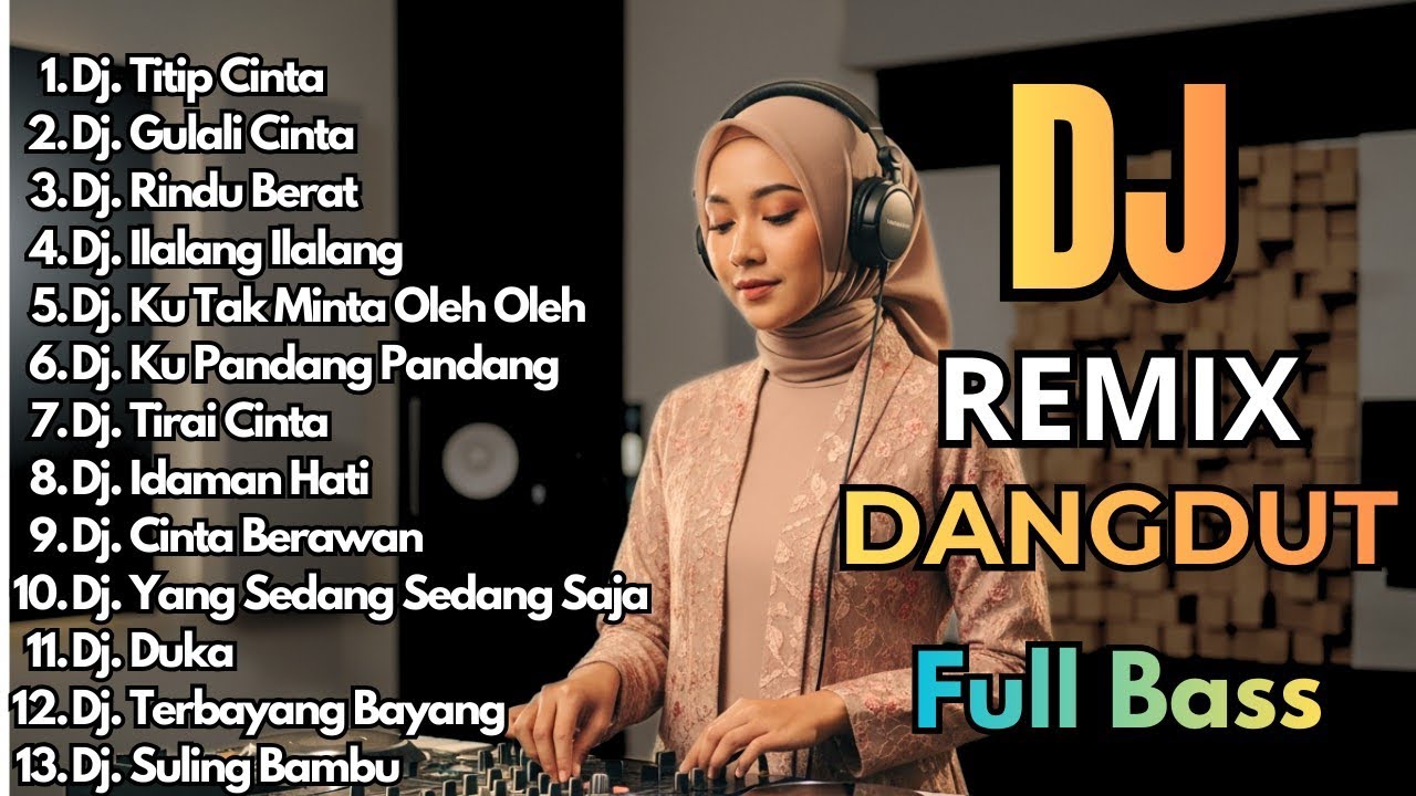 Dj Dangdut Remix Slow Bass Paling Di Cari || Dj Titip Cinta - Dj Gulali Dunia