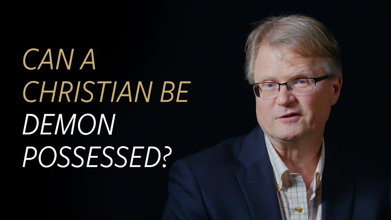 Can a Christian be demon possessed?