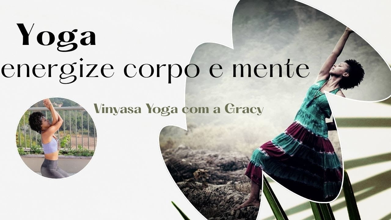 Yoga para energizar corpo e mente.