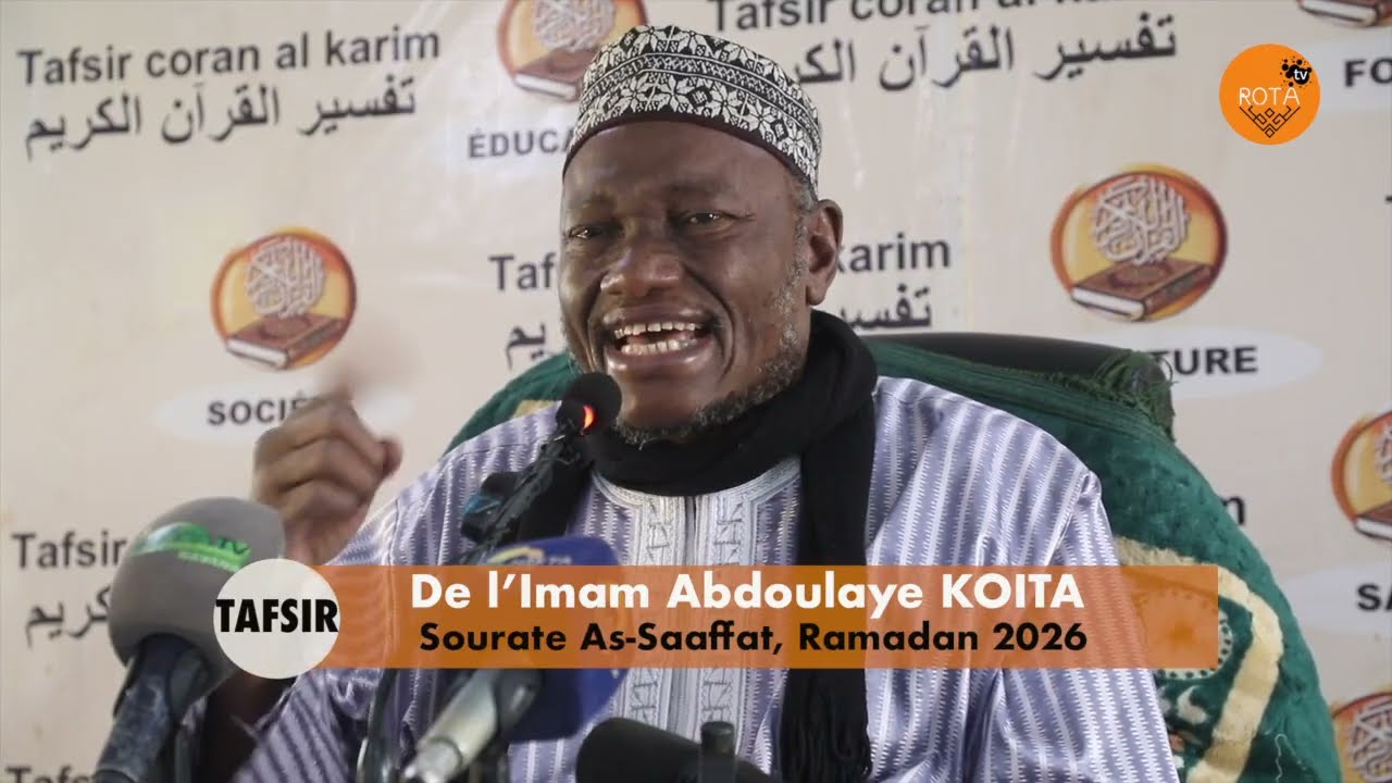 Tafsir De l’Imam Abdoulaye KOITA  Sourate As Saaffat, Ramadan 2026, Moquée Salam