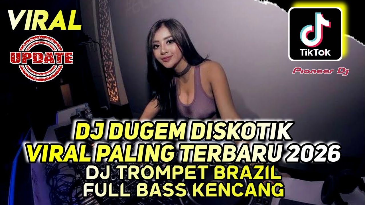 DJ DUGEM DISKOTIK VIRAL PALING TERBARU 2026 - DJ FUNKOT FULL BASS KENCANG - DJ TROMPET BRAZIL VIRAL