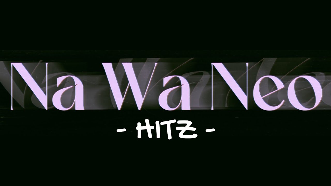 Karaoke Na Wa Neo - Hitz