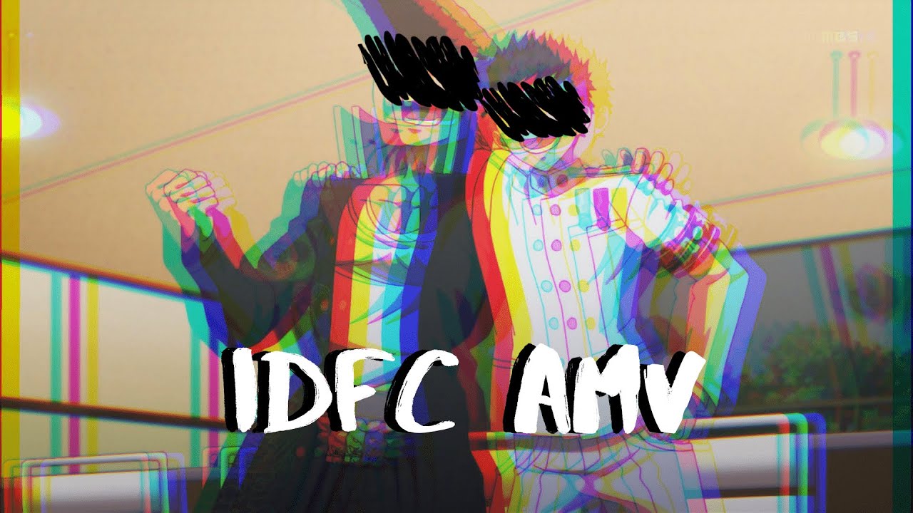 idfc AMV || IshiMondo || Danganronpa V1