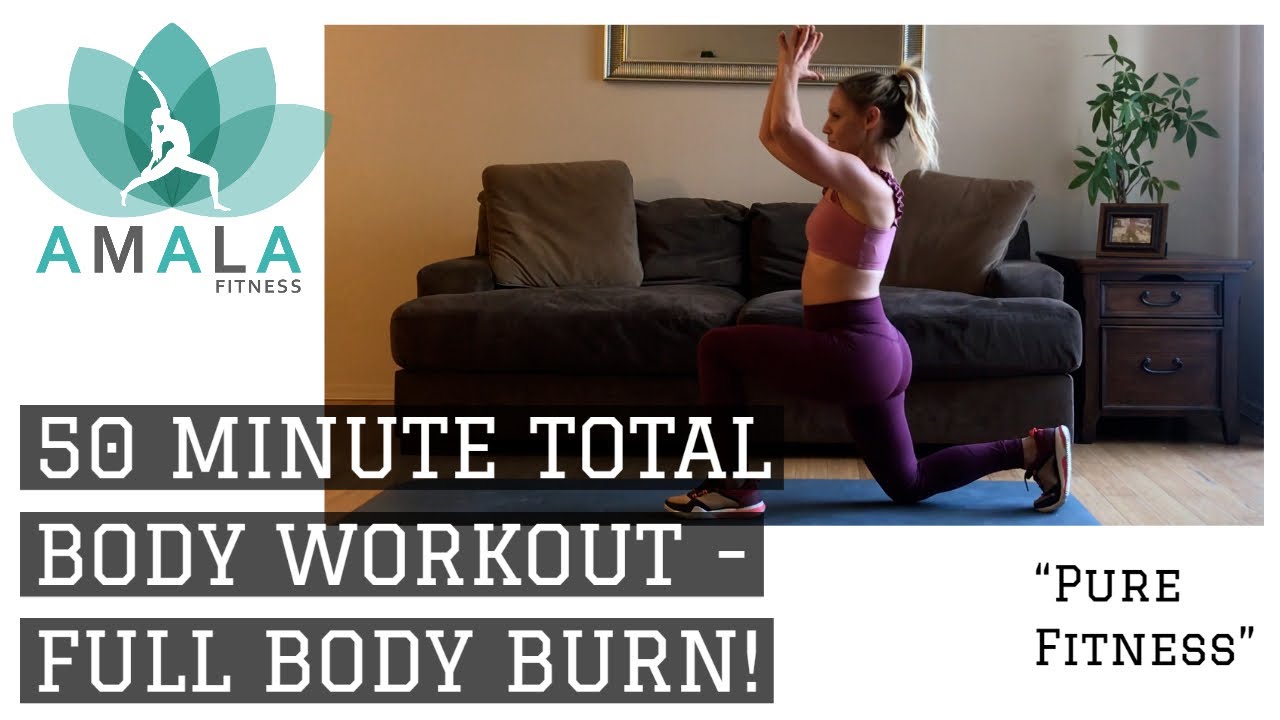 50 MINUTE TOTAL BODY WORKOUT (BODY BURN) - AMALA FITNESS