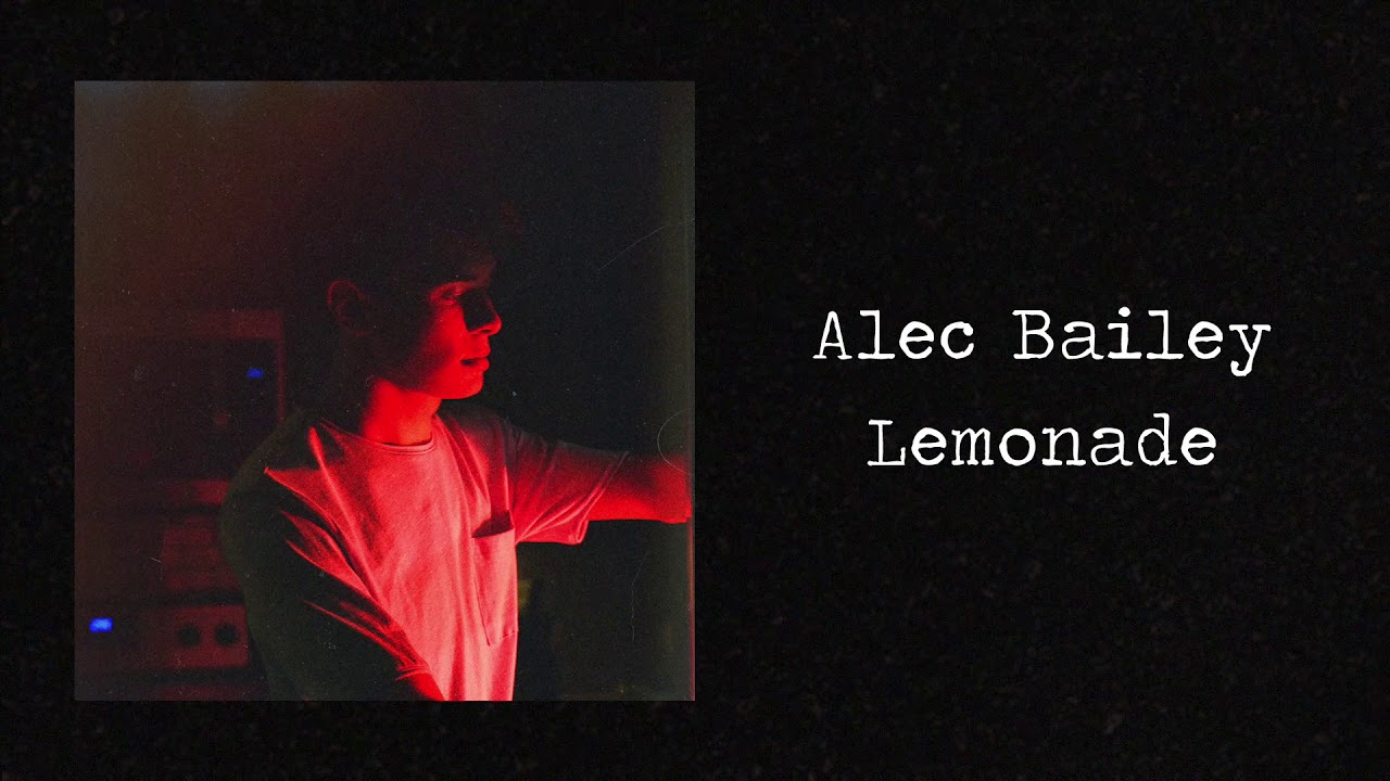 Lemonade | Alec Bailey (Audio)