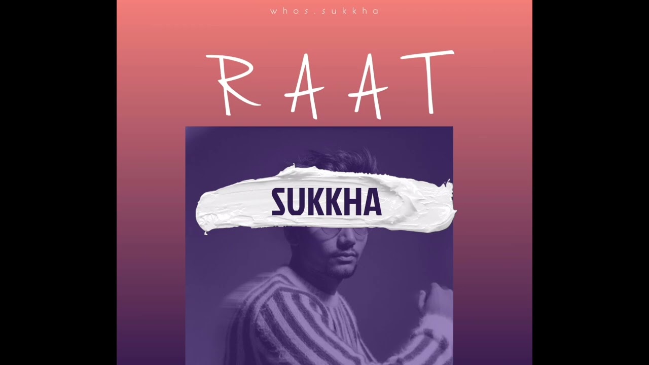 RAAT (AUDIO) :RAATO M TU| SUKKHA