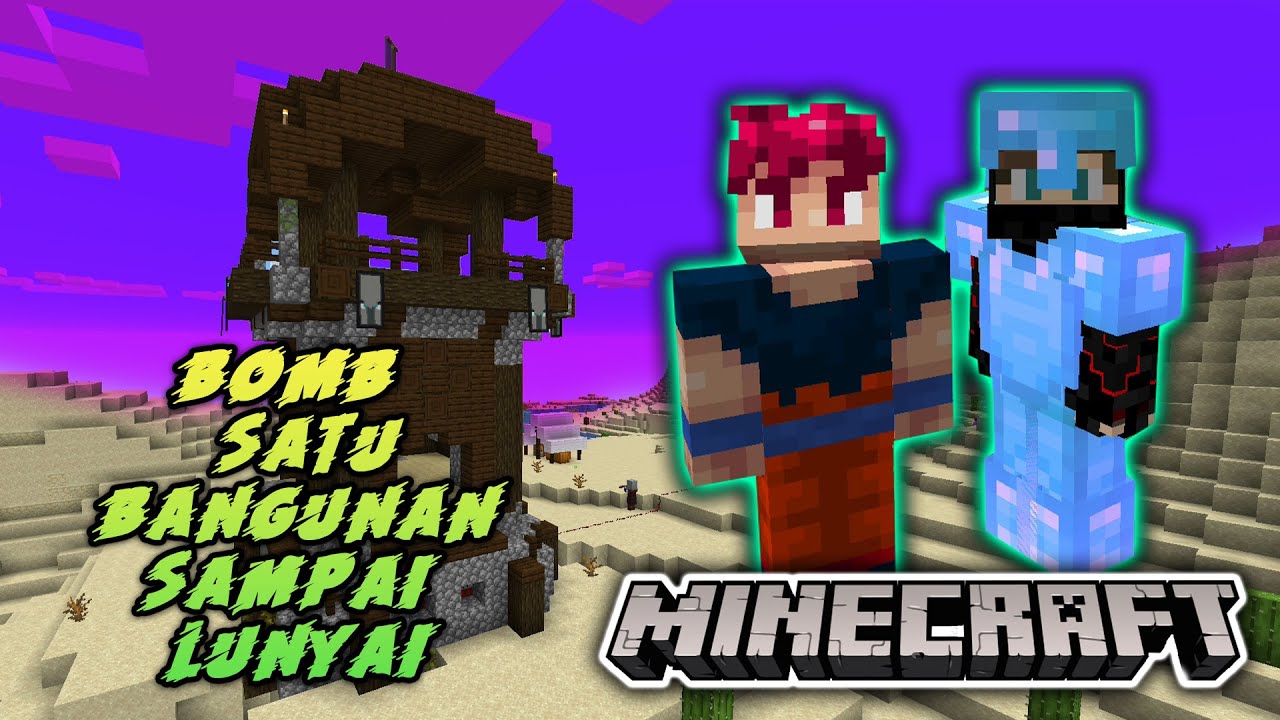 LETUPKAN SEMUA KAWASAN MUSUH KETAT! - MINECRAFT (Bahasa Malaysia)