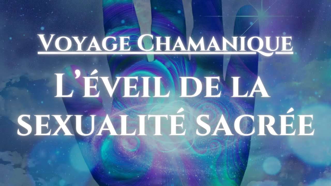 Méditation Tambour Chamanique ~ Eveil de la Sexualité Sacrée