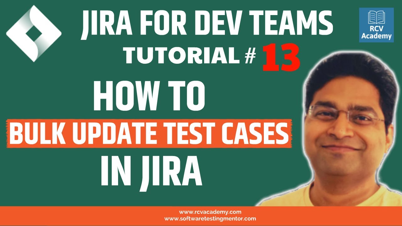 Учебное пособие по Jira № 13 — Как массово обновлять тестовые случаи в Jira
