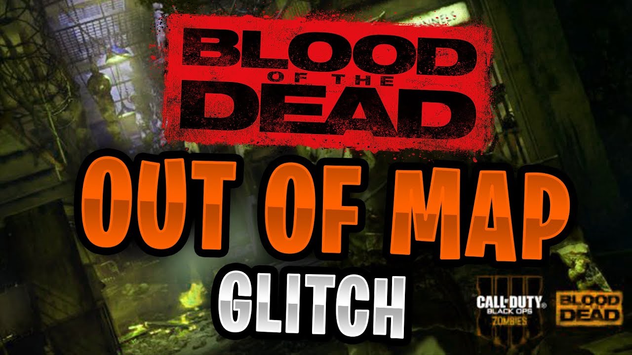 BO4 Zombies Glitches - Blood of The Dead FULLY OUT OF MAP glitch working RIGHT NOW (BOTD)