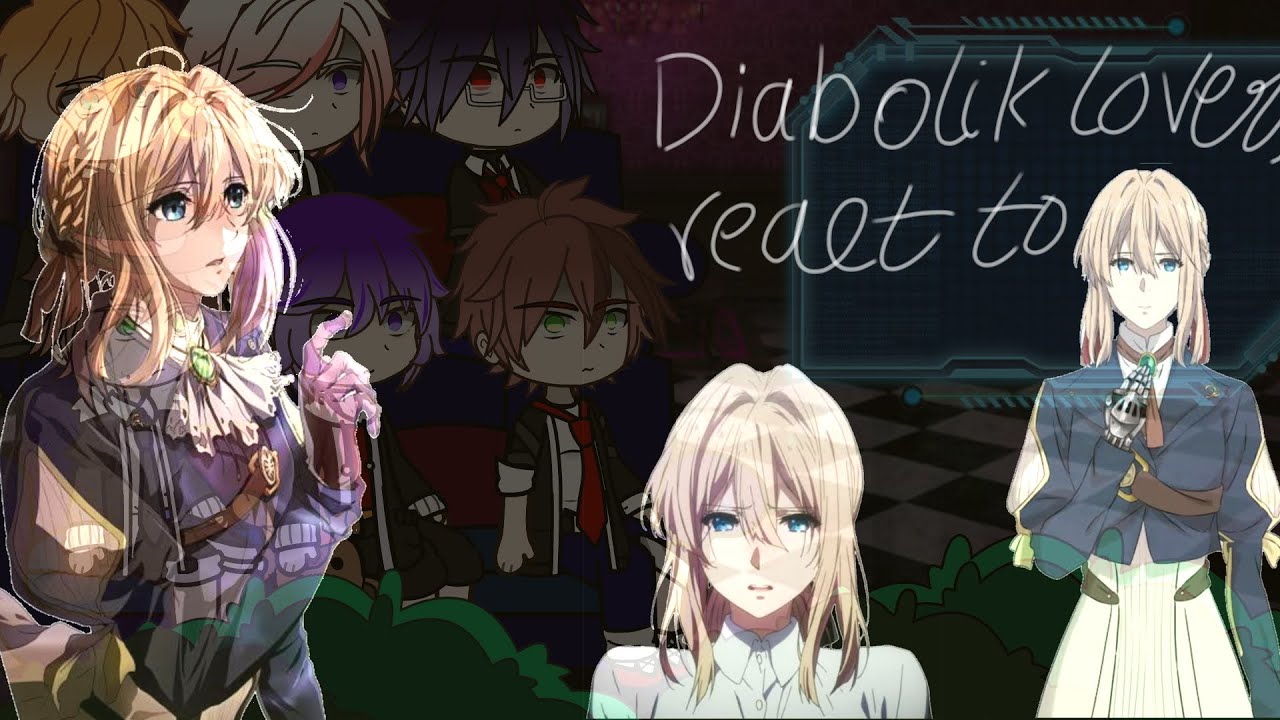 diabolik lovers react to yui as violet evergarden (credits in video)