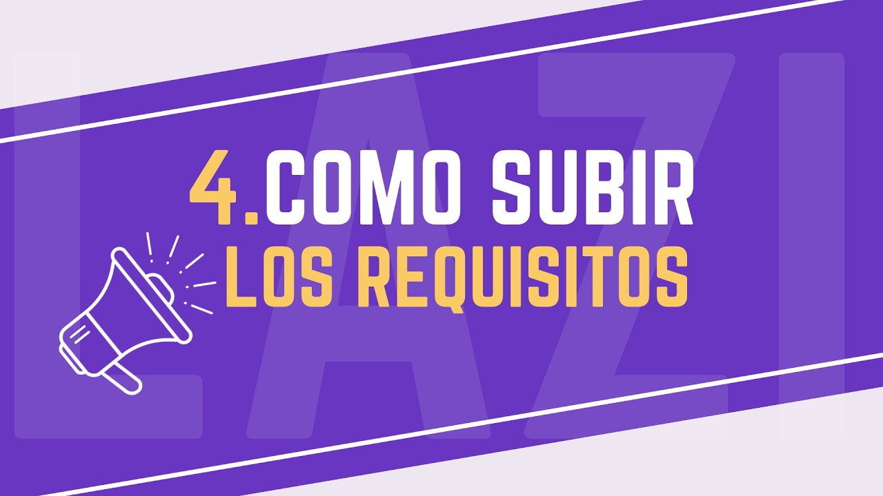 4. Como subir los requisitos