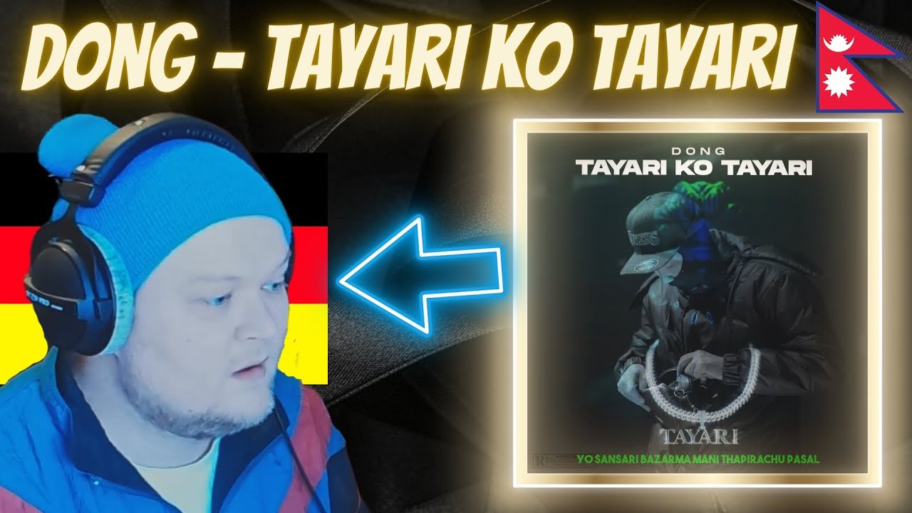 🇳🇵 DONG - TAYARI KO TAYARI | German rapper reacts