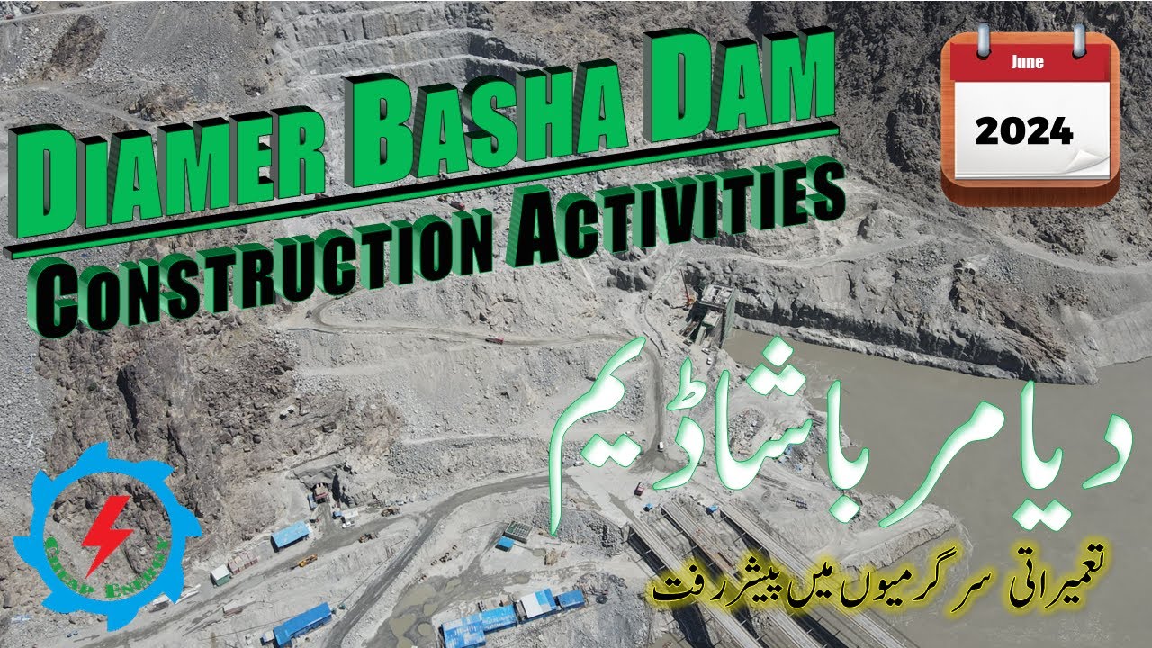 Diamer Basha Dam Construction Update | June 2024