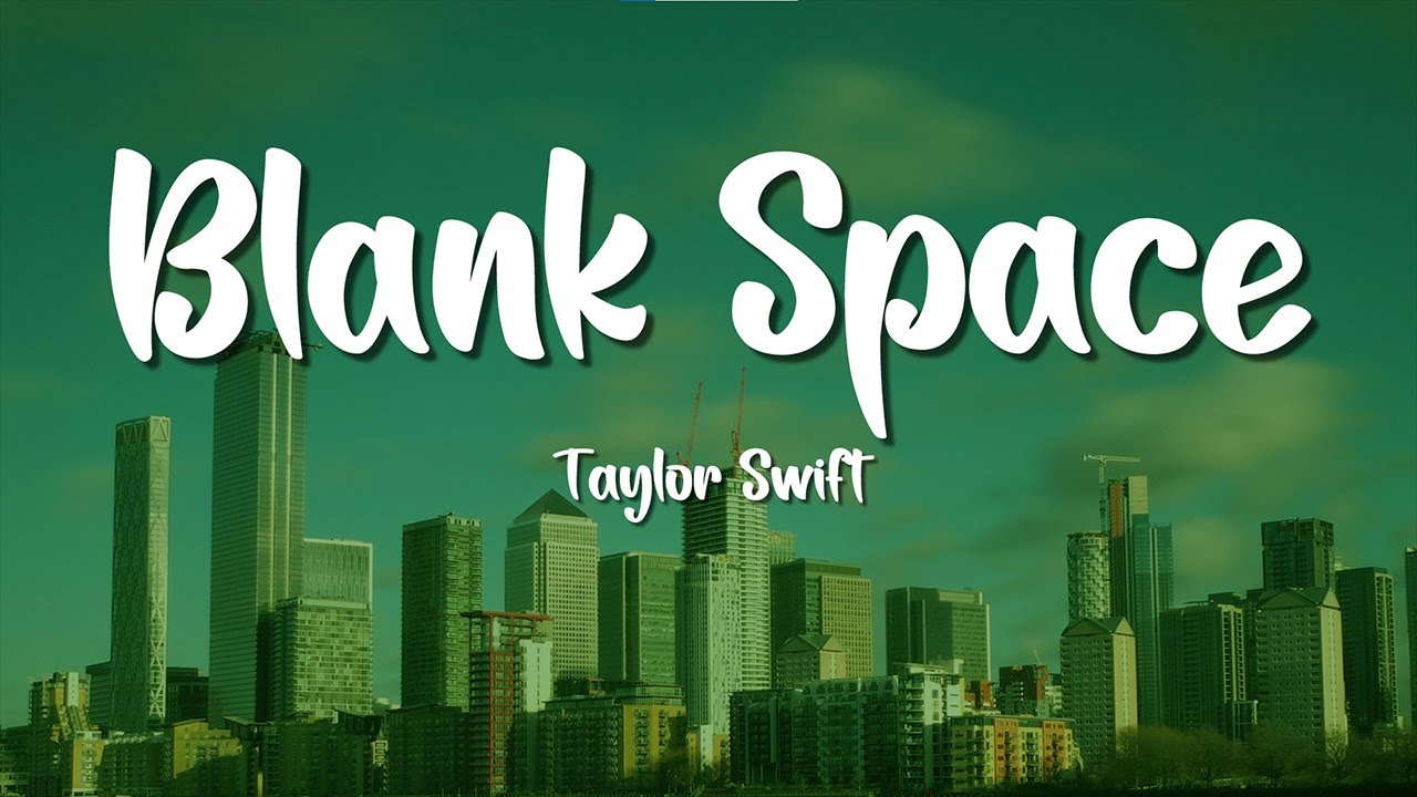 Taylor Swift - Blank Space [Lyrics]