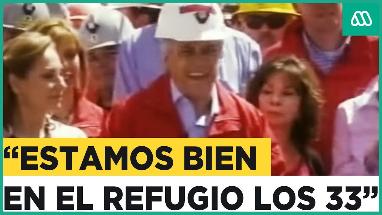 Rescate de los 33 mineros: Expresidente Piñera apostó todo por rescatarlos con vida