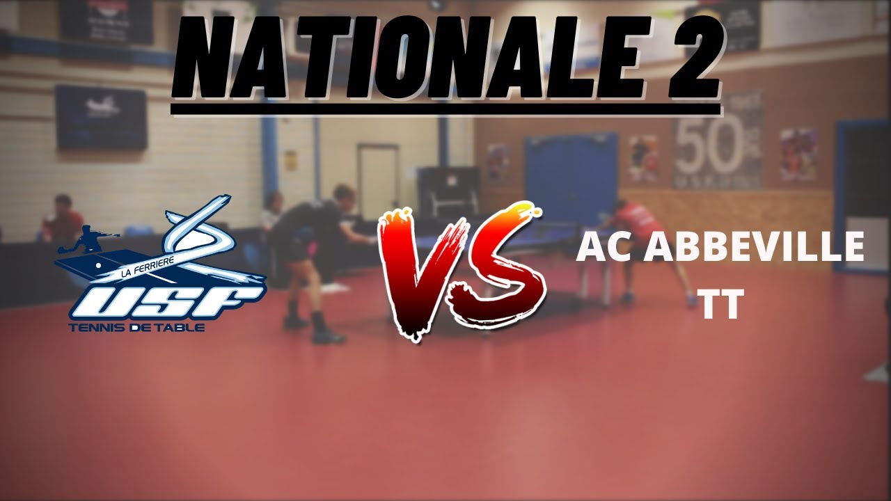 NATIONALE 2 | FERRIERE VENDEE TENNIS DE TABLE vs AC ABBEVILLE TENNIS DE TABLE | HIGHLIGHTS