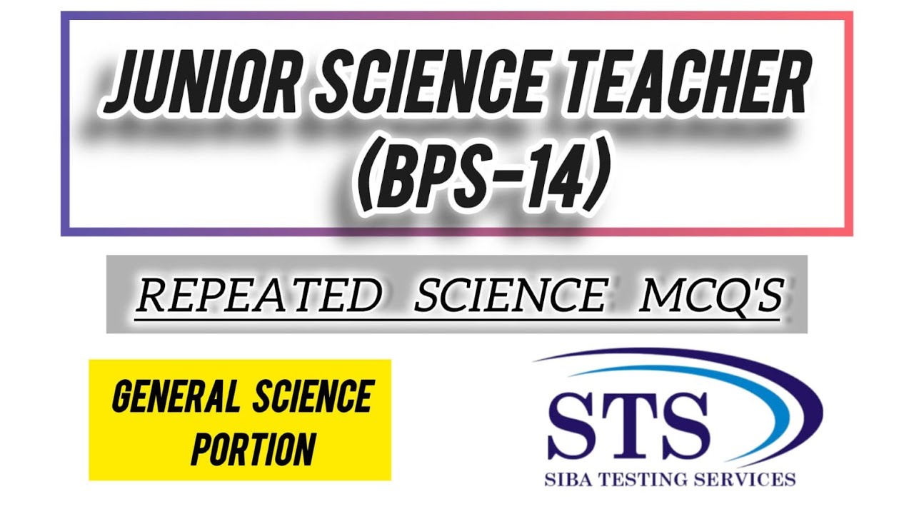 Junior Science Teacher Test Preparation | Part 5 | Repeated STS MCQs You Must Know!