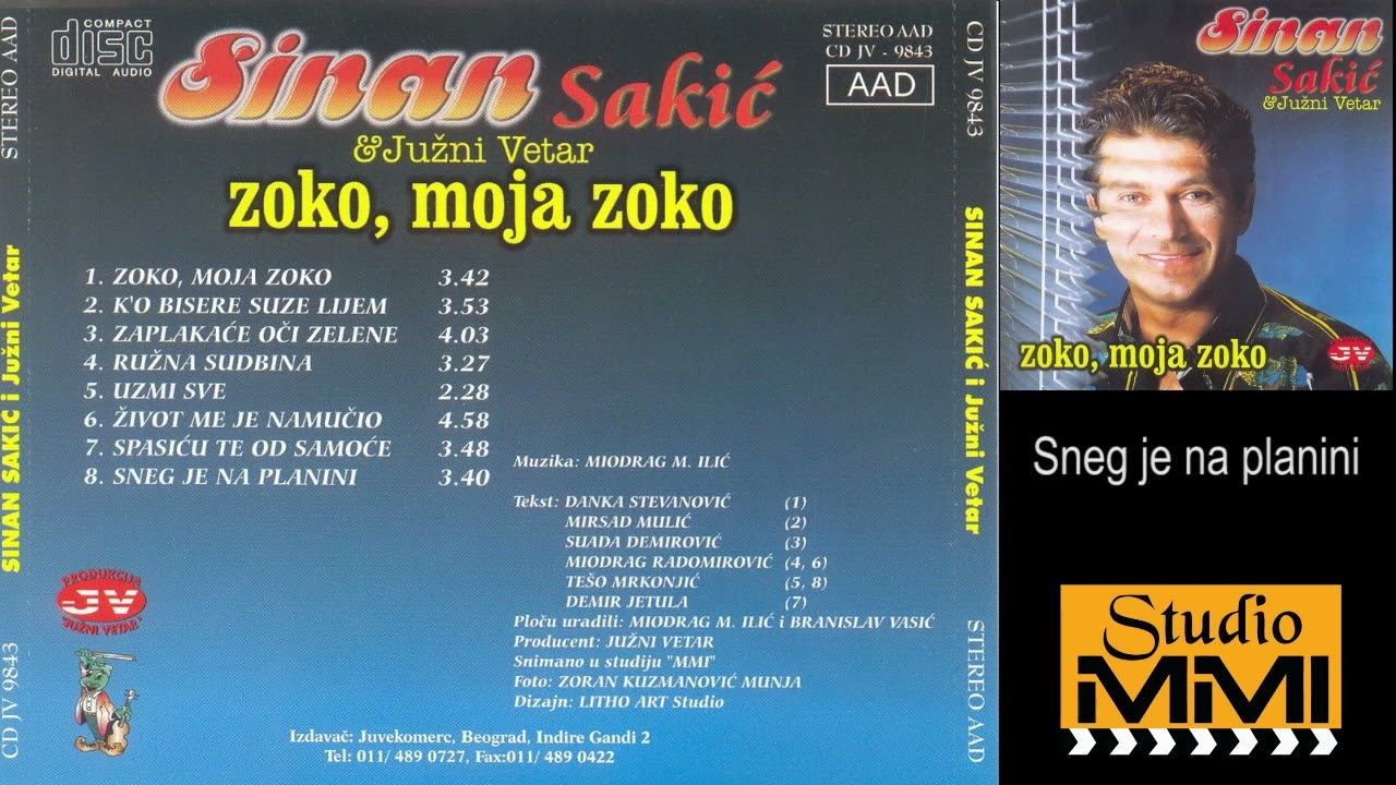 Sinan Sakic i Juzni Vetar - Sneg je na planini