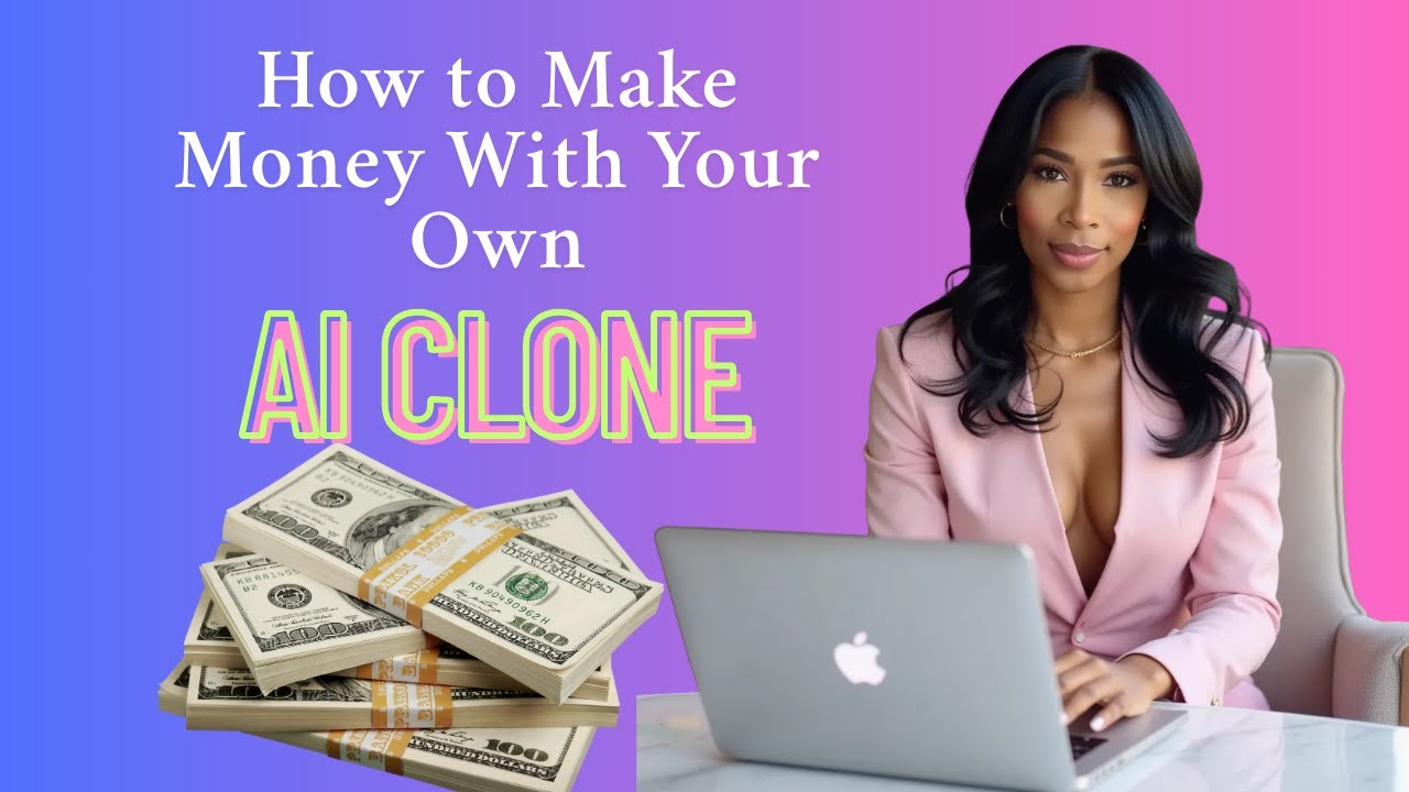 How to Make Money With Your Own AI CLONE