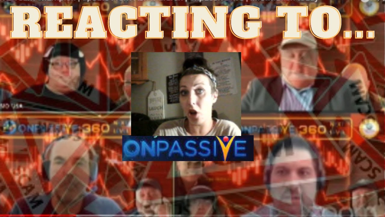 REACTING TO ONPASSIVE NEW MARKETING AND ASH MUFAREH UPDATE...