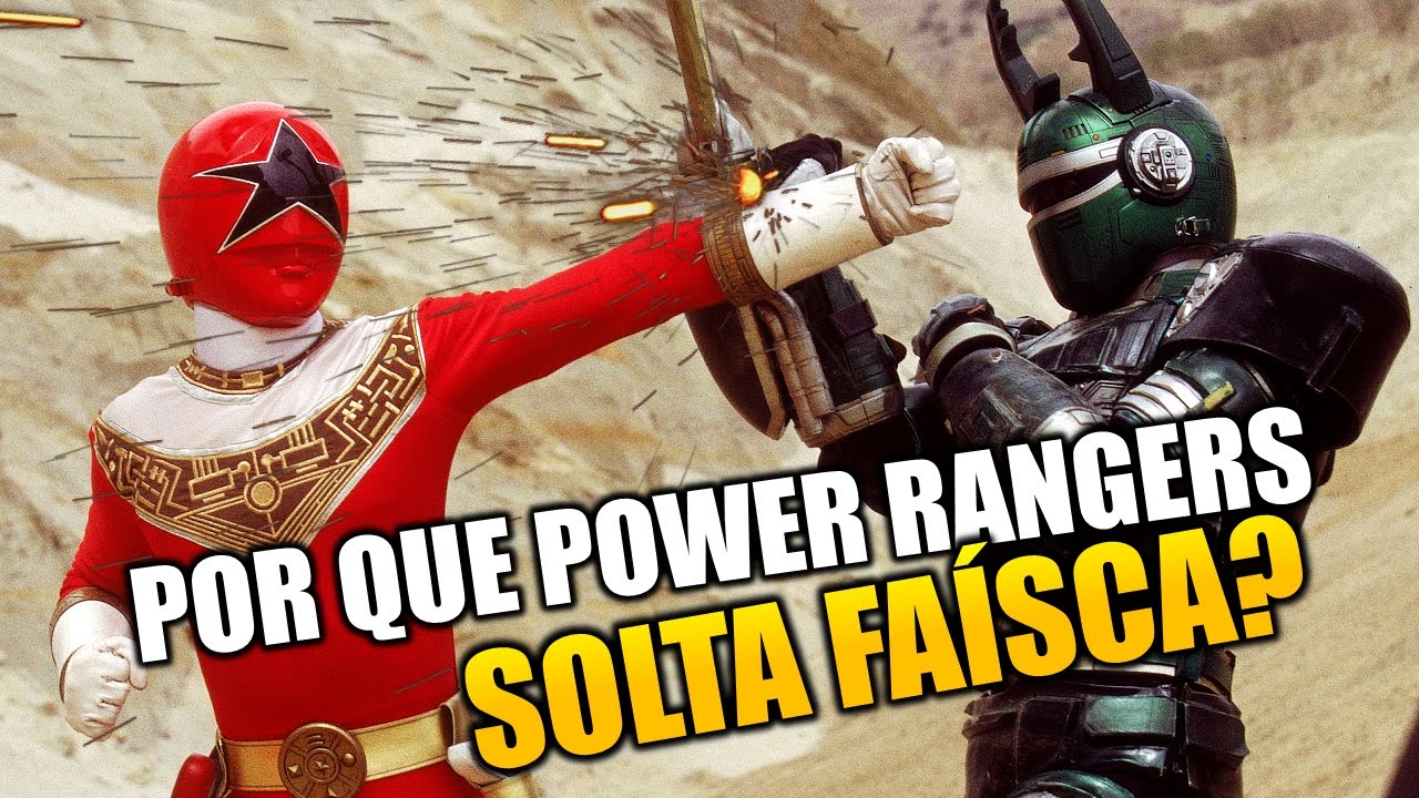 Por que POWER RANGERS solta FAÍSCA?