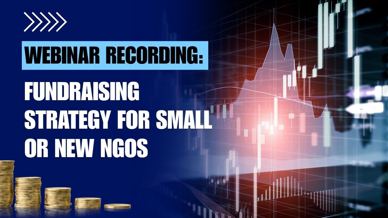 Fundraising Strategy for Small NGOs | Step-by-Step Guide for New Nonprofits (Webinar Recording)