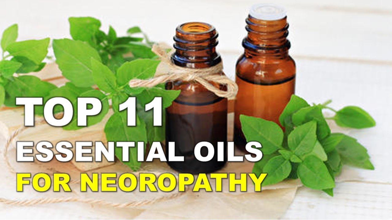 Top 11 Essential Oils for Neuropathy