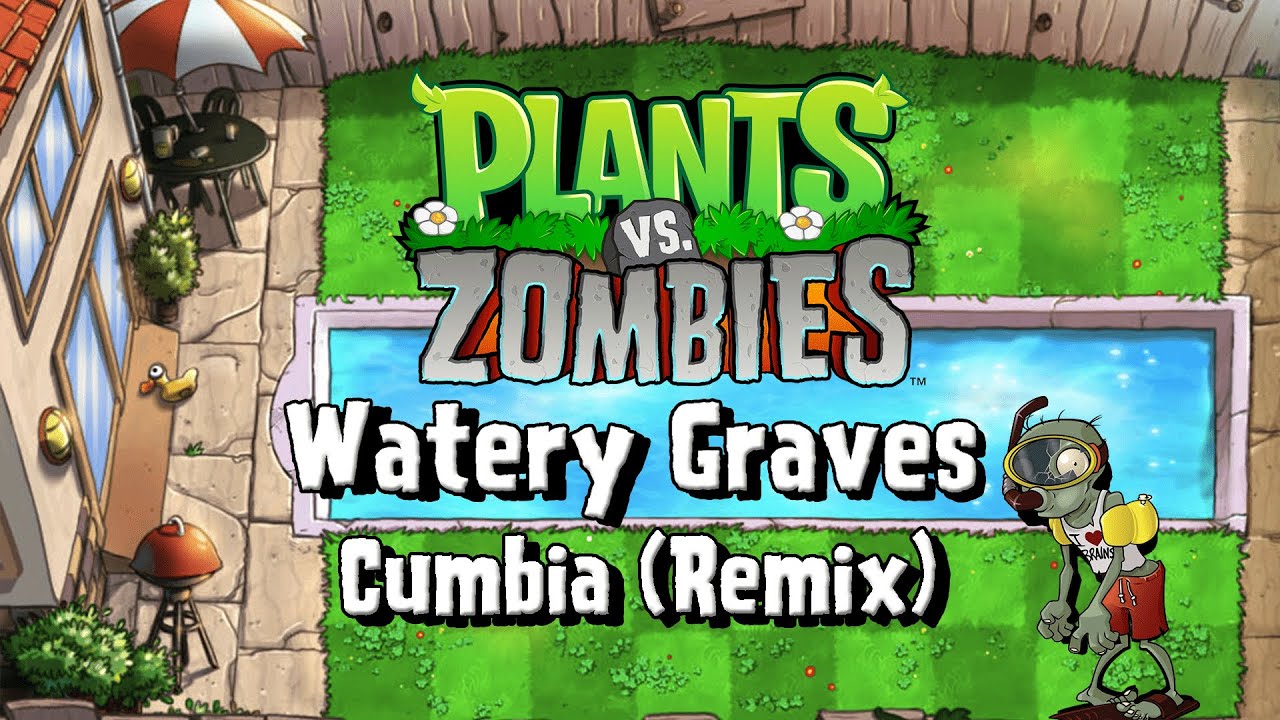 Plants vs. Zombies - Watery Graves (Cumbia Remix)