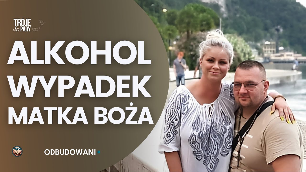 Z ezoteryki, alkoholu i kryzysu do świętości małżeńskiej. Świadectwo Przemka i Kasi