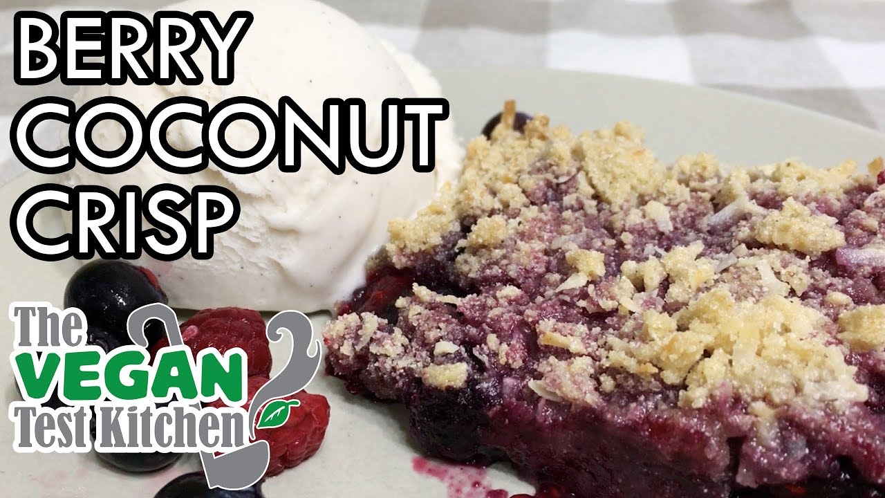 Berry Coconut Crisp | The Vegan Test Kitchen