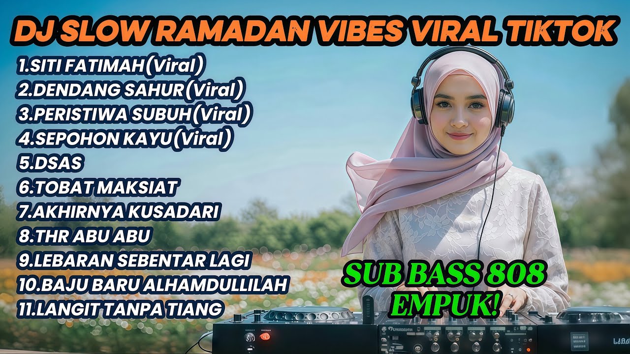 DJ Slow Ramadan Vibes Viral TikTok 🔥 Full Bass 808 Empuk | Lagu Sahur & Religi Remix Terbaru 2026