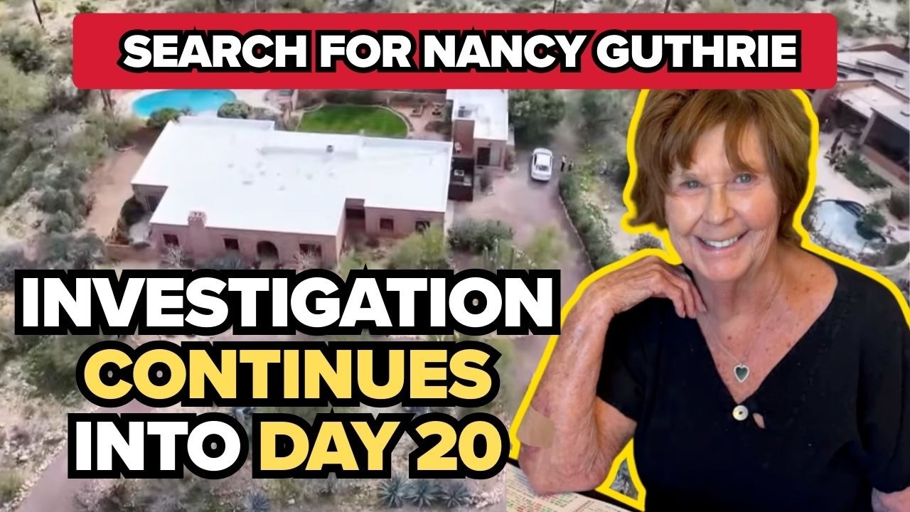 Day 20 in the search for Nancy Guthrie