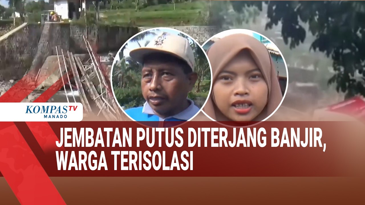 JEMBATAN PUTUS DITERJANG BANJIR, WARGA TERISOLASI