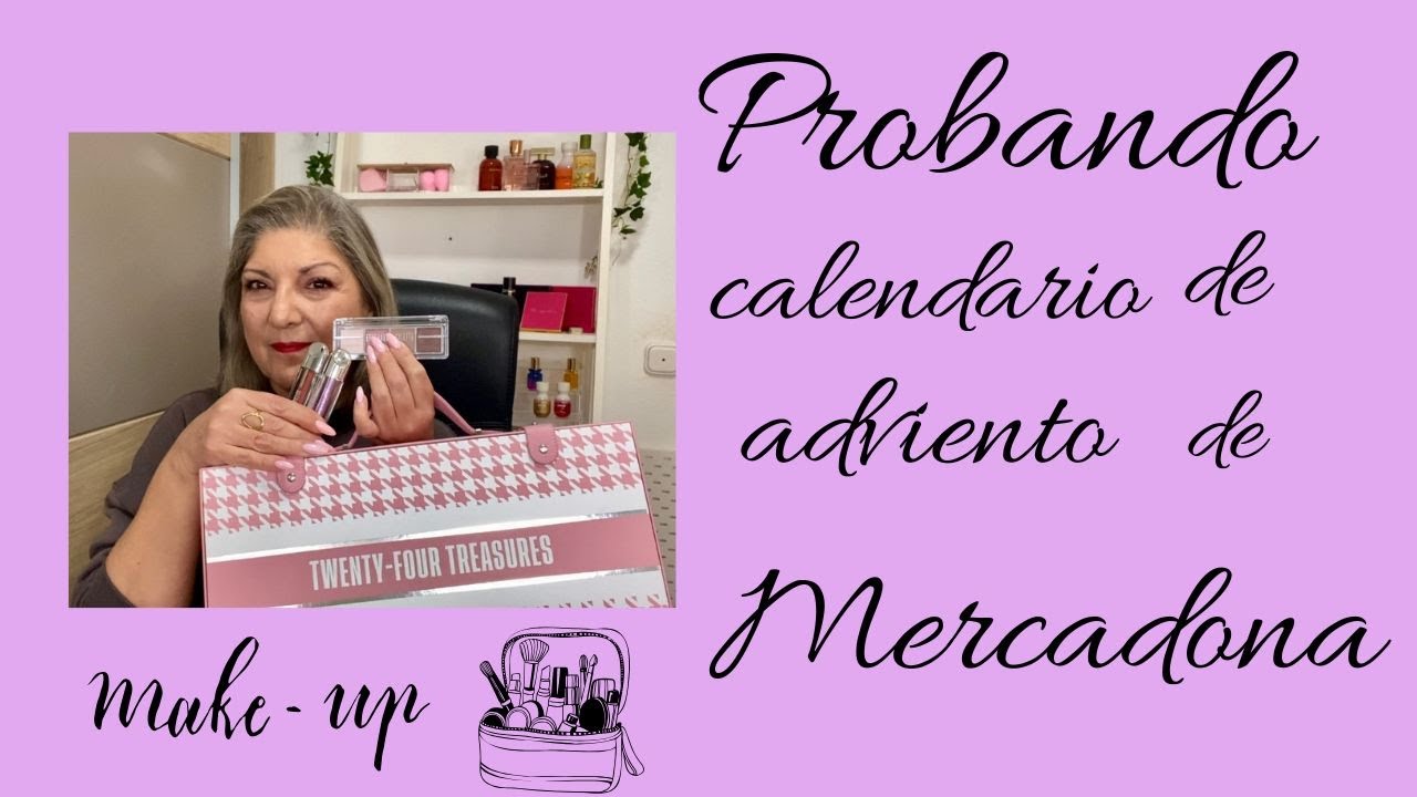 🔥 PROBANDO CALENDARIO DE ADVIENTO DE MERCADONA 💄