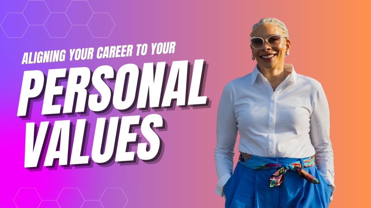 Aligning your career to your personal values