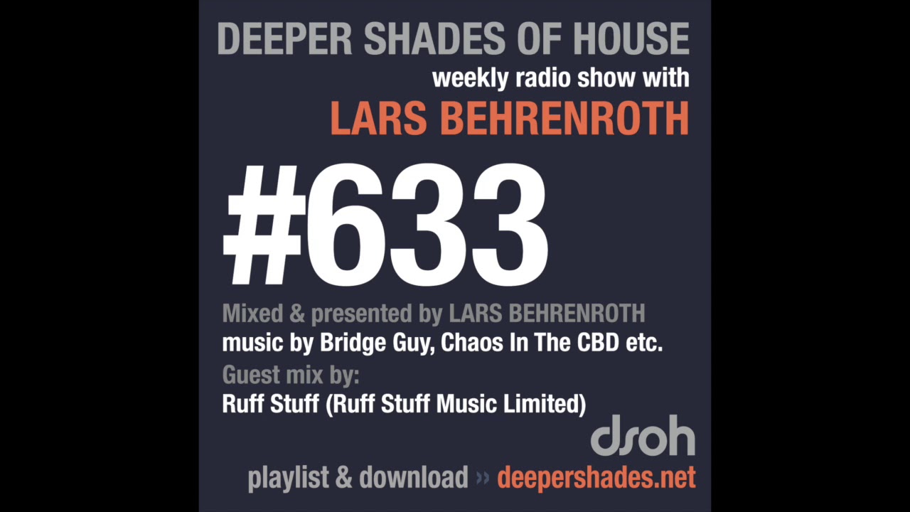 Deeper Shades Of House 633 w/ excl. guest mix by RUFF STUFF (Berlin, Germany)