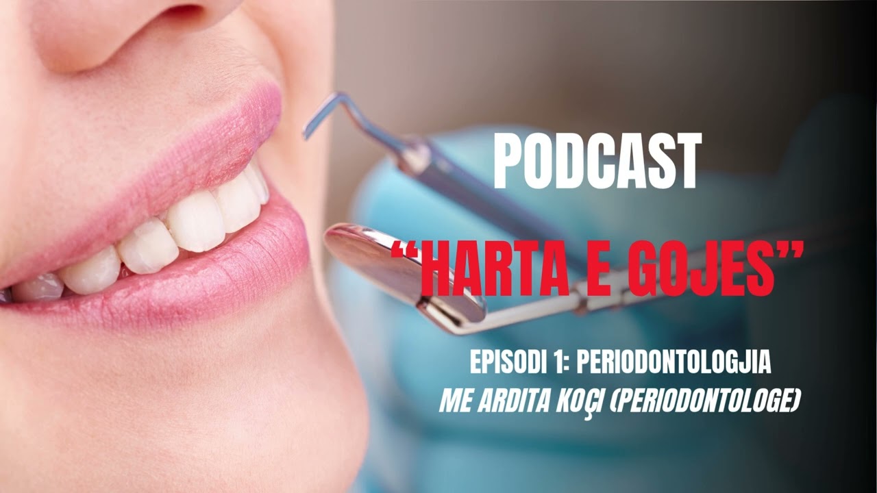 Emisioni “Harta e gojës” me doktoreshë Ardita Koçi. Emisioni nr.1 "Periodontologjia"