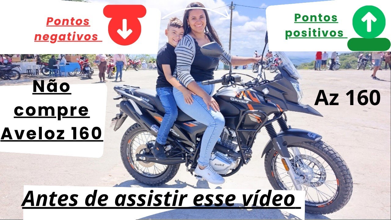 Opinião de dono Aveloz 160 pontos positivos e negativos da moto