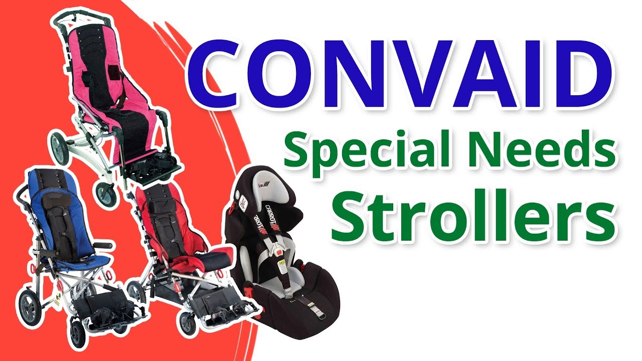 Which special needs stroller? The Convaid Range