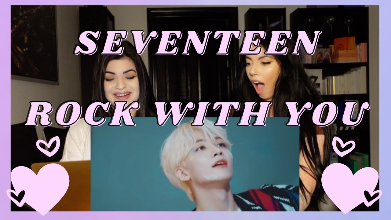 SEVENTEEN - ROCK WITH YOU M/V | REACTION