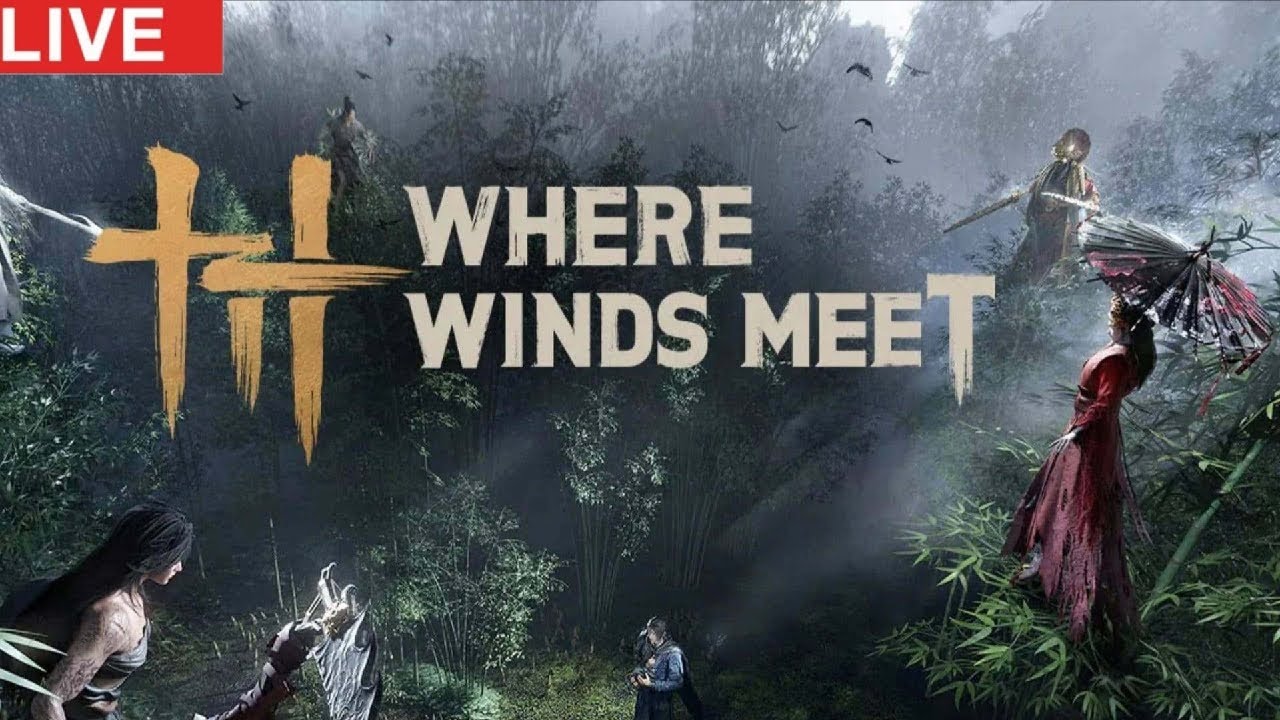 Where Wind Meet Live- MAIN STROY & EXPLORATION Chill Stream