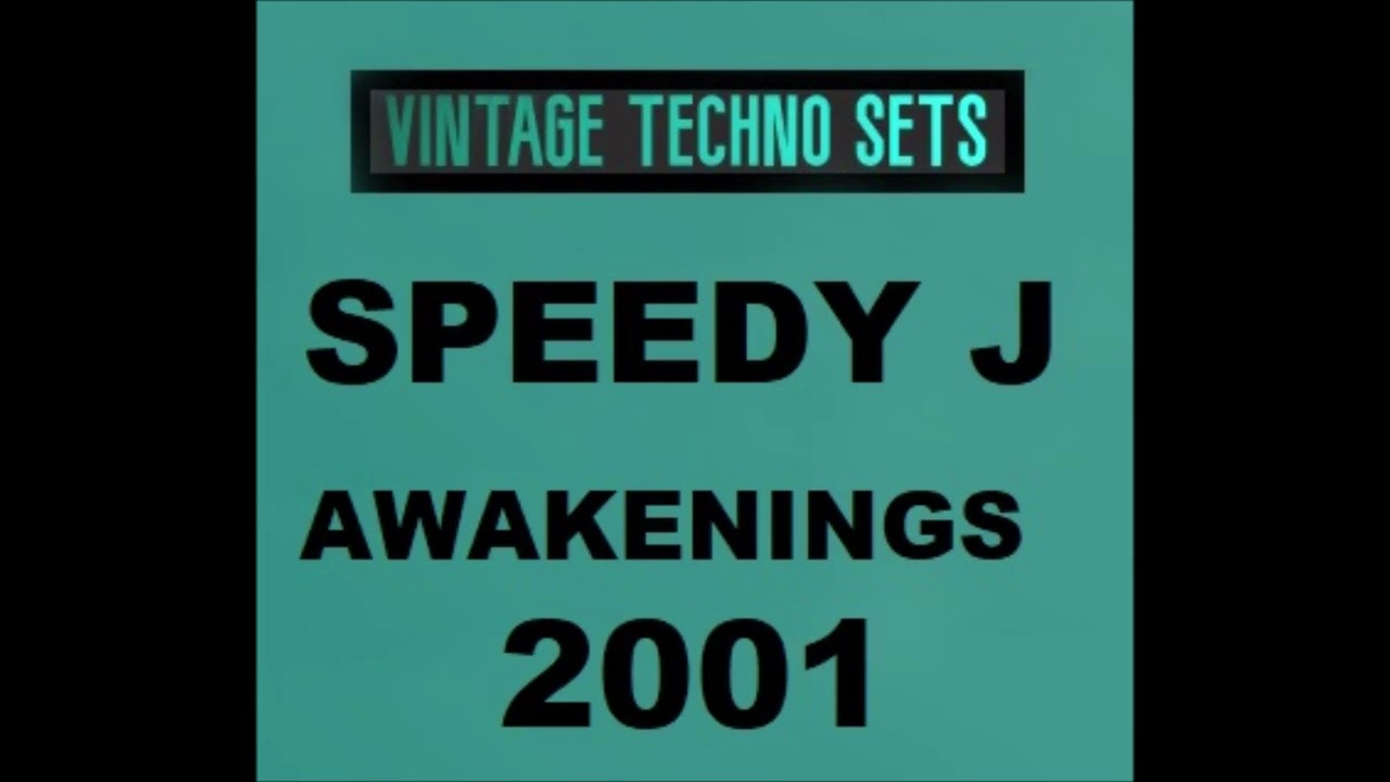 SPEEDY J AWAKENINGS 2001