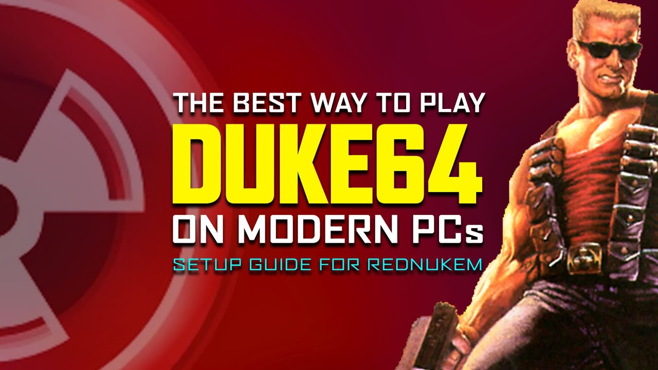 RedNukem - The Best Way To Experience Duke 64 | Setup Guide