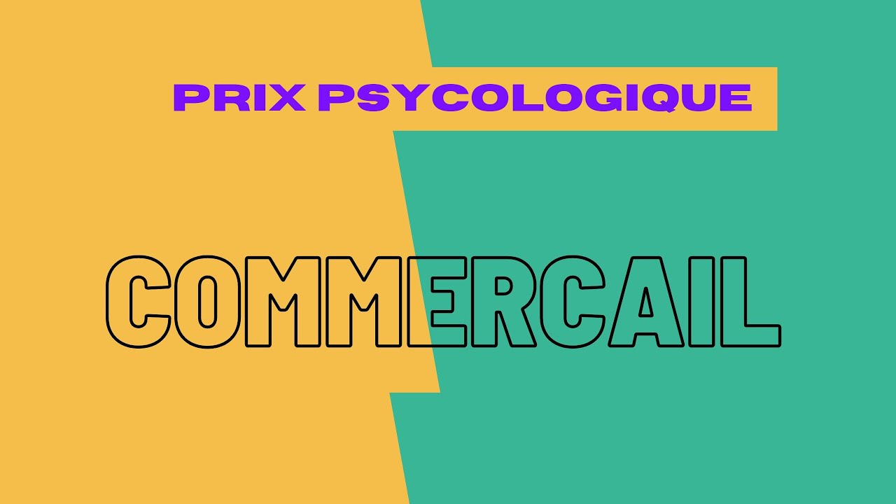commercial prix psychologique