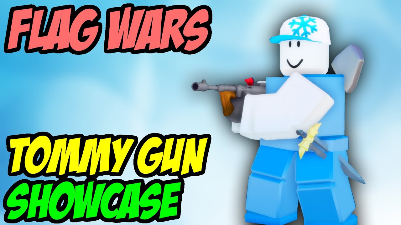 SHOWCASING THE TOMMY GUN IN ROBLOX FLAG WARS
