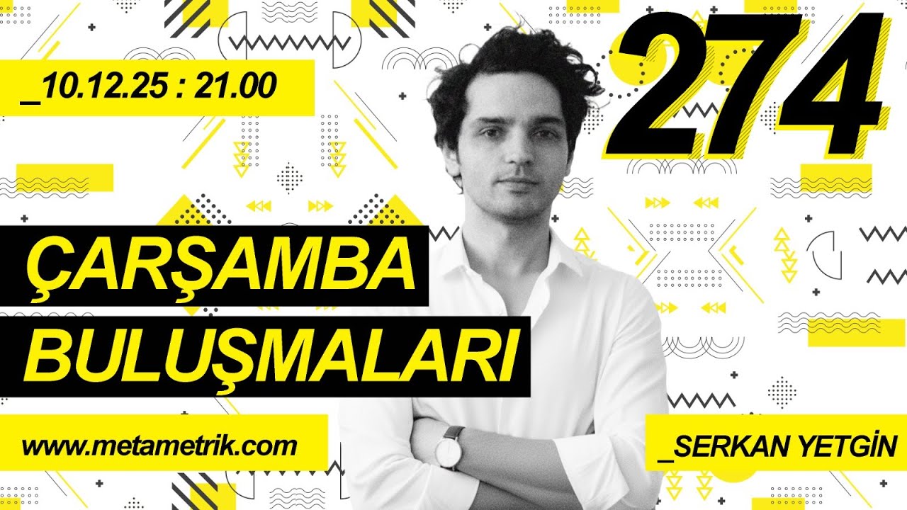 Proje Öncesi Derin Kazı | Serkan Yetgin: Metametrik Çarşamba Buluşmaları 274